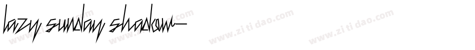 lazy sunday shadow字体转换